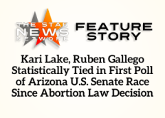 TSNN Featured: Kari Lake, Ruben Gallego Statistically Tied in First Poll of Arizona U.S. Senate Race Since Abortion Law Decision