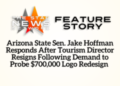 TSNN Featured: Arizona State Sen. Jake Hoffman Responds After Tourism Director Resigns Following Demand to Probe $700,000 Logo Redesign