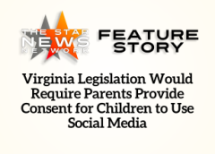 TSNN Featured: Virginia Legislation Would Require Parents Provide Consent for Children to Use Social Media